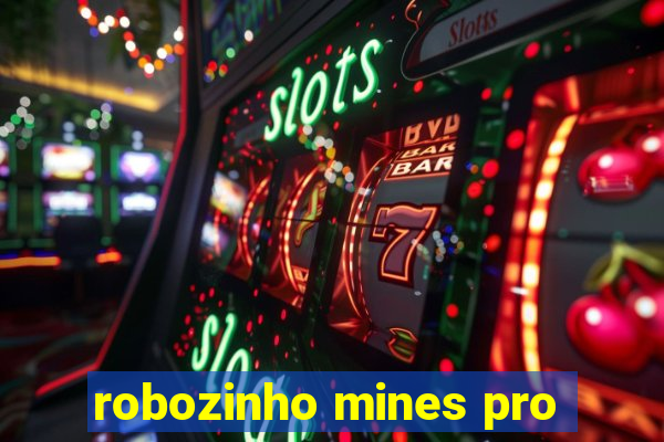 robozinho mines pro